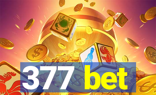 377 bet